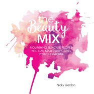 The Beauty Mix: Nourishing Skincare Recipes You Can Make Easily Using Your Thermomix foto