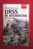 URSS in Afganistan : (1979-1989) / Rodric Braithwaite, 2015