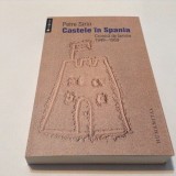 PETRE SIRIN - CASTELE IN SPANIA, CRONICA DE FAMILIE 1949-1959