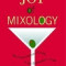 The Joy of Mixology: The Consummate Guide to the Bartender&#039;s Craft