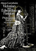 Victorian and Edwardian Fashion: A Photographic Survey foto