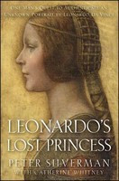 Leonardo&amp;#039;s Lost Princess: One Man&amp;#039;s Quest to Authenticate an Unknown Portrait by Leonardo Da Vinci foto