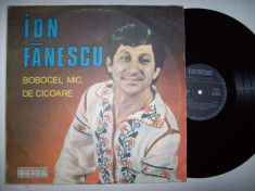 Disc vinil ION FANESCU - Bobocel mic, de cicoare (ST - EPE 03218) foto