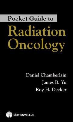 Pocket Guide to Radiation Oncology Pocket Guide to Radiation Oncology