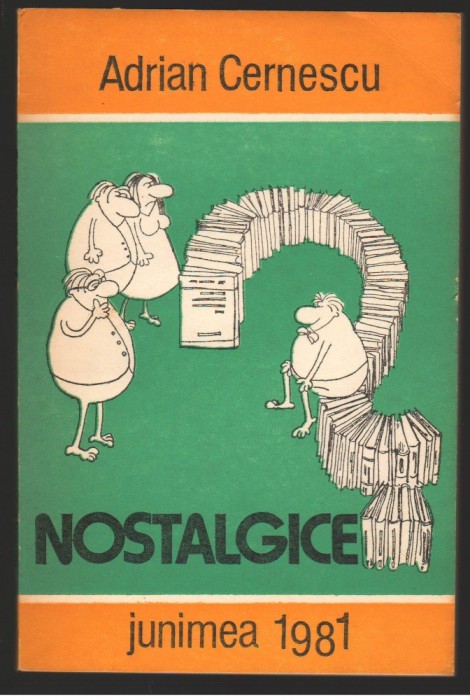 (C7270) NOSTALGICE - ADRIAN CERNESCU, SCHITE SATIRICE