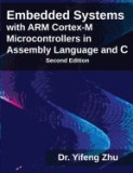 Embedded Systems with Arm Cortex-M Microcontrollers in Assembly Language and C foto