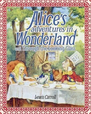 Alice's Adventures in Wonderland and Through the Looking Glass foto mare Alice's Adventures in Wonderland and Through the Looking Glass foto mare