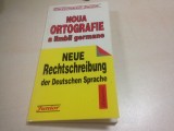 Cumpara ieftin NOUA ORTOGRAFIE A LIMBII GERMANE
