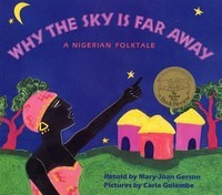 Why the Sky Is Far Away: A Nigerian Folktale foto