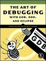 The Art of Debugging with GDB, DDD, and Eclipse foto mare The Art of Debugging with GDB, DDD, and Eclipse foto mare