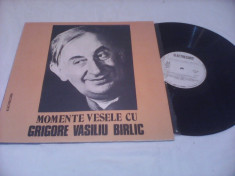 DISC VINIL MOMENTE VESELE CU GRIGORE VASILIU BIRLIC EXE 02205 STARE EXCELENTA foto