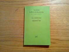 LE TOTEMISME AUJOURD`HUI - Claude Levi-Strauss - Presses Universitaires, 1991