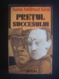 Hans Hellmut Kirst - Pretul succesului, Univers