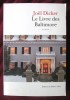 &quot;Le Livre des Baltimore&quot;, Joel Dicker, 2015. Carte in limba franceza