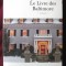 &quot;Le Livre des Baltimore&quot;, Joel Dicker, 2015. Carte in limba franceza