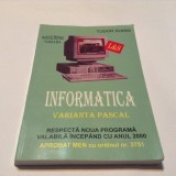 INFORMATICA, MANUAL CLASA A IX-A, DE TUDOR SORIN, VARIANTA PASCAL,RM3