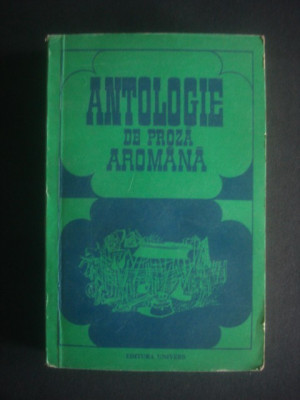 HRISTU CANDROVEANU - ANTOLOGIE DE PROZA AROMANA (1977) foto