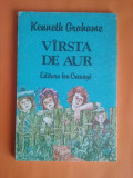 Varsta de aur - Kenneth Grahame / R4P2F