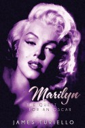 Marilyn Monroe: The Quest for an Oscar foto