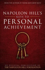 Napoleon Hill&amp;#039;s Keys to Personal Achievement: An Official Publication of the Napoleon Hill Foundation foto