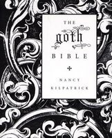 The Goth Bible: A Compendium for the Darkly Inclined foto