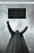Saint Vincent Ferrer, His World and Life: Religion and Society in Late Medieval Europe foto