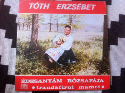 Toth Erzsebet edesanyam rozsafaja disc vinyl muzica populara maghiara EPE 01444 foto