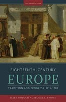 Eighteenth-Century Europe: Tradition and Progress, 1715-1789 Eighteenth-Century Europe: Tradition and Progress, 1715-1789