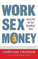 Work, Sex, Money: Real Life on the Path of Mindfulness foto mare Work, Sex, Money: Real Life on the Path of Mindfulness foto mare