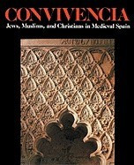 Convivencia: Jews, Muslims, and Christians in Medieval Spain foto