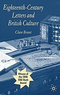Eighteenth-Century Letters and British Culture Eighteenth-Century Letters and British Culture