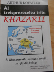 ARTHUR KOESTLER--AL TREISPREZECELEA TRIB : KHAZARII foto