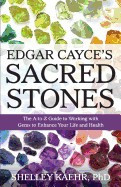 Edgar Cayce&amp;#039;s Sacred Stones: The A-Z Guide to Working with Gems to Enhance Your Life and Health foto