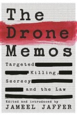 The Drone Memos: Targeted Killing, Secrecy, and the Law foto