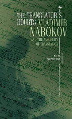 The Translator&amp;#039;s Doubts: Vladimir Nabokov and the Ambiguity of Translation foto