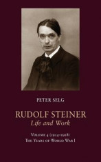 Rudolf Steiner, Life and Work: 1914 1918: The Years of World War I foto