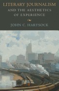Literary Journalism and the Aesthetics of Experience foto mare Literary Journalism and the Aesthetics of Experience foto mare