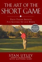 The Art of the Short Game: Tour-Tested Secrets for Getting Up and Down foto mare The Art of the Short Game: Tour-Tested Secrets for Getting Up and Down foto mare