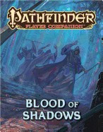 Pathfinder Player Companion: Blood of Shadows foto