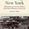 Walking New York: Reflections of American Writers from Walt Whitman to Teju Cole