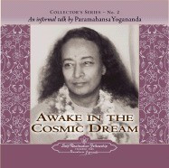 Awake in the Cosmic Dream: An Informal Talk by Paramahansa Yogananda foto