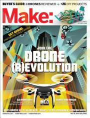 Make: Volume 51: Join the Drone Revolution foto