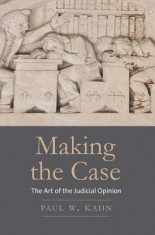 Making the Case: The Art of the Judicial Opinion foto