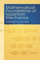 Mathematical Foundations of Quantum Mechanics foto