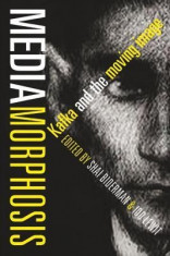 Mediamorphosis: Kafka and the Moving Image foto