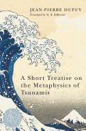 A Short Treatise on the Metaphysics of Tsunamis foto mare A Short Treatise on the Metaphysics of Tsunamis foto mare