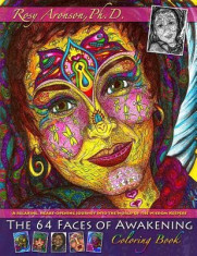 The 64 Faces of Awakening Coloring Book: A Relaxing, Heart-Opening Journey Into the World of the Wisdom Keepers foto