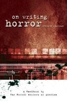 On Writing Horror: A Handbook by the Horror Writer's of America foto mare On Writing Horror: A Handbook by the Horror Writer's of America foto mare