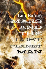 Mars and the Lost Planet Man foto