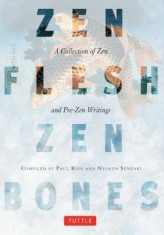 Zen Flesh, Zen Bones: A Collection of Zen and Pre-Zen Writings foto